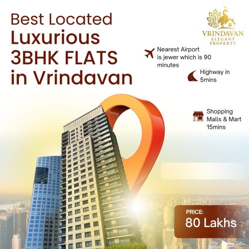 Best Located Luxurious 3BHK FLATS in Vrindavan
